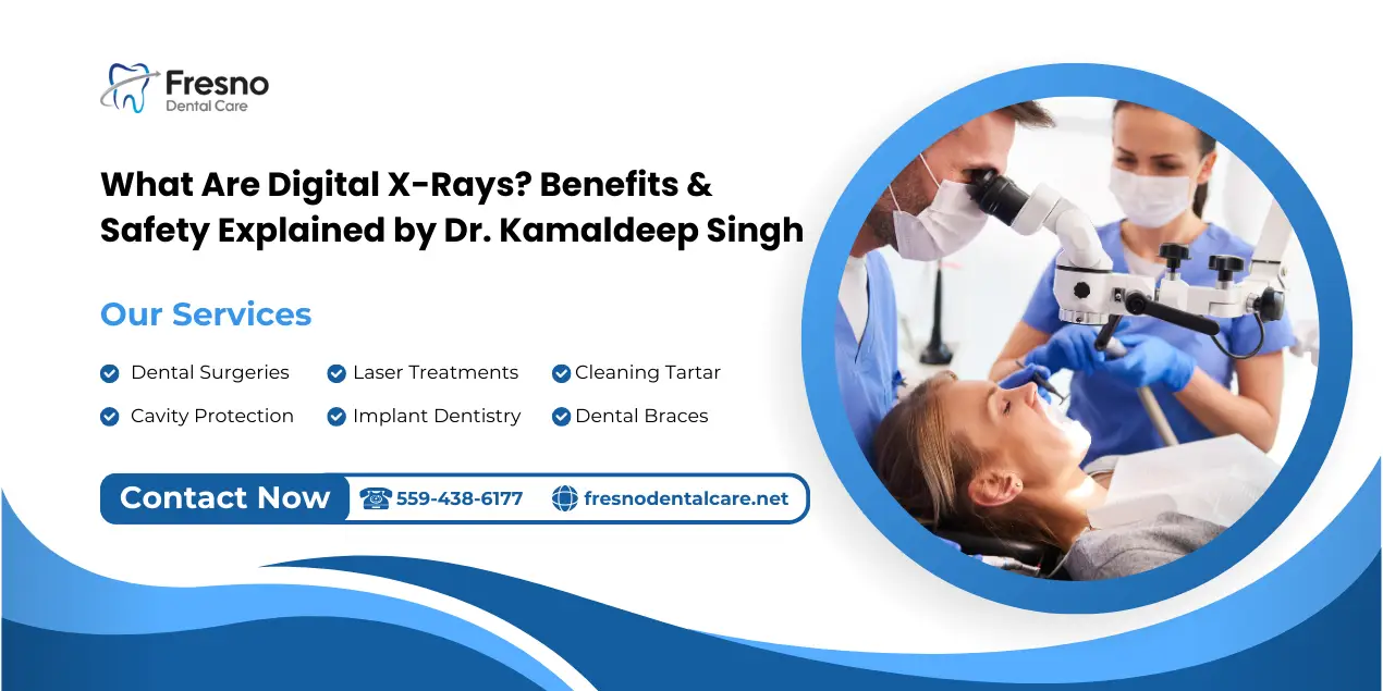 Blog 20 A dentist performing a digital X-ray scan on a patient at Fresno Dental Care, highlighting the benefits of low-radiation imaging